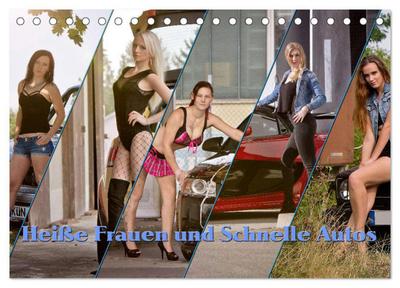 Heiße Frauen und schnelle Autos (Tischkalender 2026 DIN A5 quer), CALVENDO Monatskalender