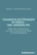 Traumafolgestörungen im Kindes- und Jugendalter