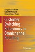 Customer Switching Behaviours in Omnichannel Retailing