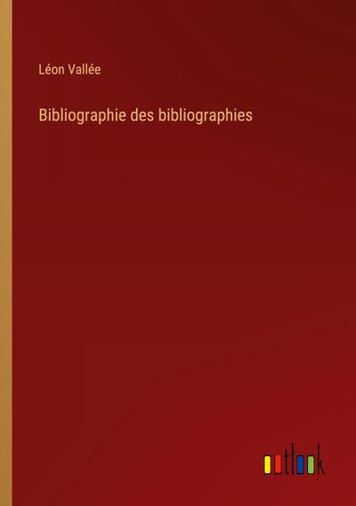 Bibliographie des bibliographies
