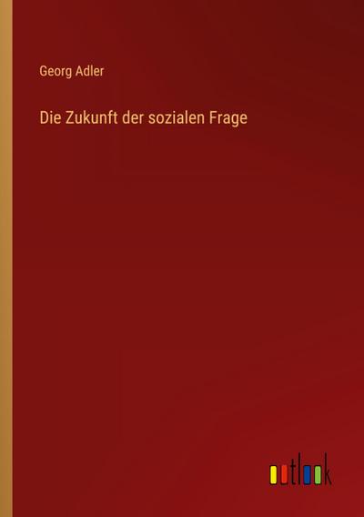 Die Zukunft der sozialen Frage