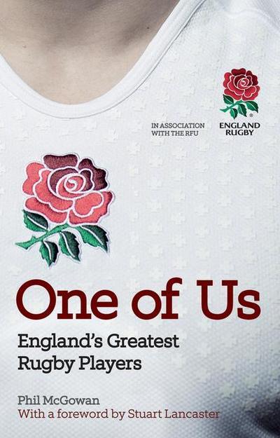One of Us: England’s Greatest Rugby Players