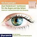 Sichtweisen.Zwei Feldenkrais-Lektionen Für Die Au