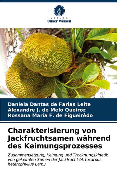 Charakterisierung von Jackfruchtsamen während des Keimungsprozesses