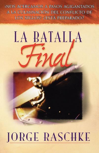 La Batalla Final
