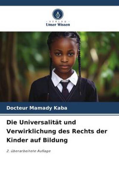 Die Universalität und Verwirklichung des Rechts der Kinder auf Bildung