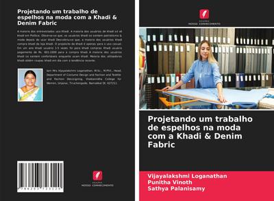 Projetando um trabalho de espelhos na moda com a Khadi & Denim Fabric