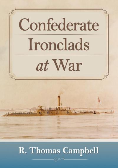 Confederate Ironclads at War