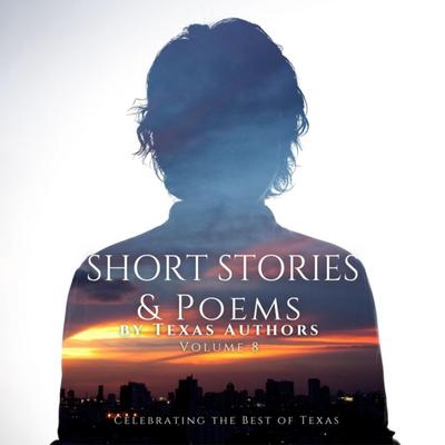 Short Stories & Poetry by Texas Authors