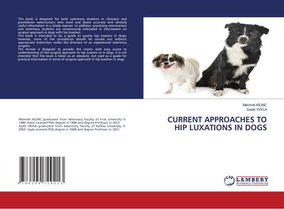 CURRENT APPROACHES TO HIP LUXATIONS IN DOGS