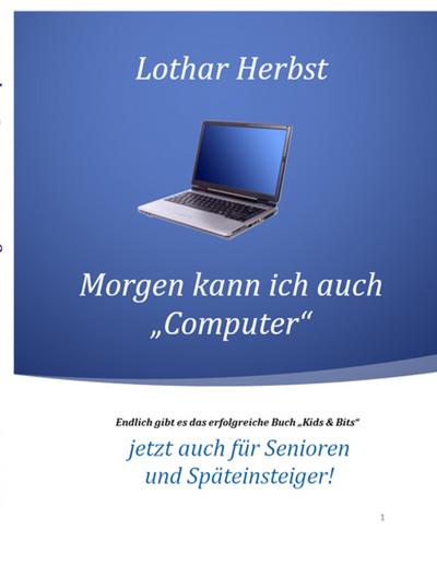 Morgen kann ich auch ’Computer’