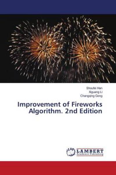 Improvement of Fireworks Algorithm. 2nd Edition