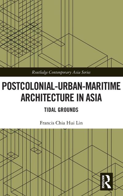 Postcolonial-Urban-Maritime Architecture in Asia