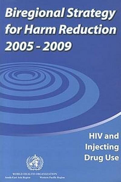 Biregional Strategy for Harm Reduction 2005-2009