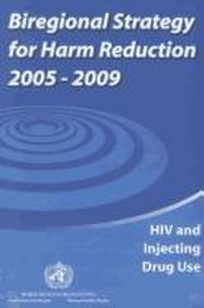 Biregional Strategy for Harm Reduction 2005-2009