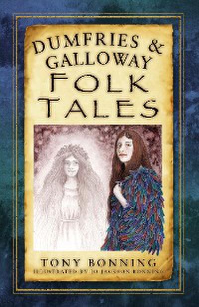 Dumfries and Galloway Folk Tales