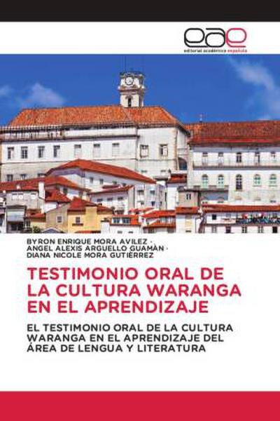 TESTIMONIO ORAL DE LA CULTURA WARANGA EN EL APRENDIZAJE