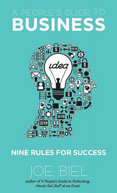 A People’s Guide to Business: Nine Rules for Success