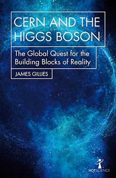 Cern and the Higgs Boson