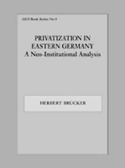 Privatization in Eastern Germany