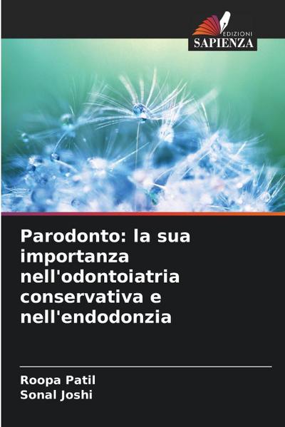 Parodonto: la sua importanza nell’odontoiatria conservativa e nell’endodonzia