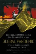 Deleuze, Guattari and the Schizoanalysis of the Global Pandemic