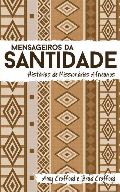 Crofford, A: Mensageiros da Santidade