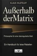Außerhalb der Matrix