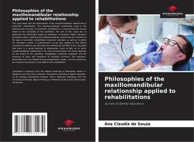 Philosophies of the maxillomandibular relationship applied to rehabilitations