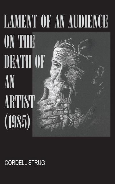 Lament of an Audience on the Death of an Artist