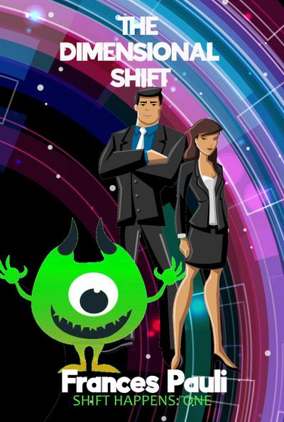The Dimensional Shift (Shift Happens, #1)