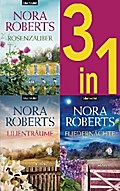 Die Blüten-Trilogie: - Rosenzauber / Lilienträume / Fliedernächte (3in1-Bundle) von Nora Roberts | Ebook