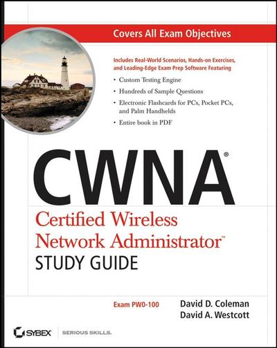 CWNA Certified Wireless Network Administrator Study Guide