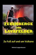 Feuerberge und Lavafelder