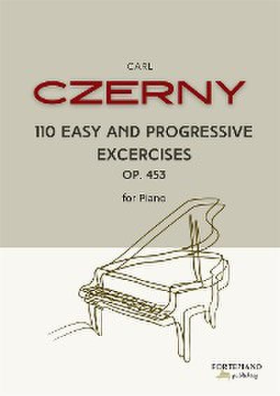 Czerny - 110 Easy Progressive Excercises for Piano Op. 453