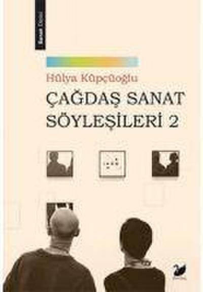 Cagdas Sanat Söylesileri 2