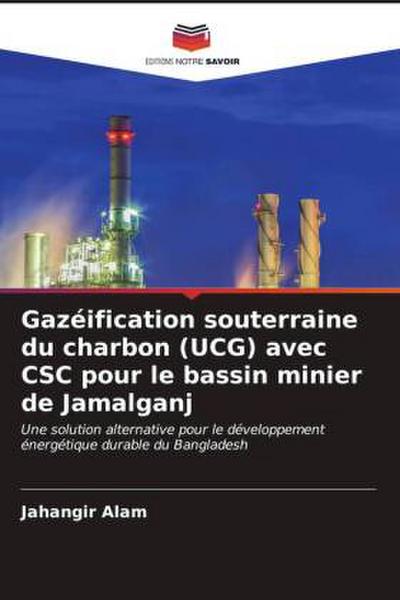 Gazéification souterraine du charbon (UCG) avec CSC pour le bassin minier de Jamalganj