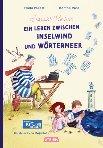 James Krüss - Ein Leben zwischen Inselwind und Wörtermeer