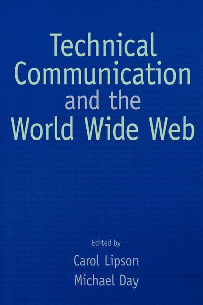 Technical Communication and the World Wide Web