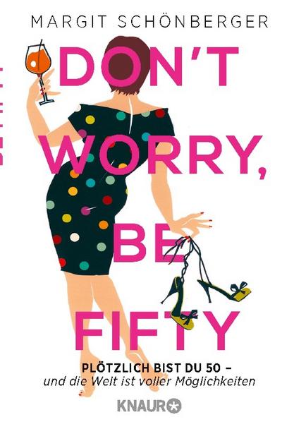 Don’t worry, be fifty