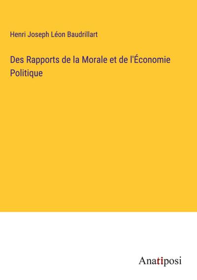 Des Rapports de la Morale et de l’Économie Politique