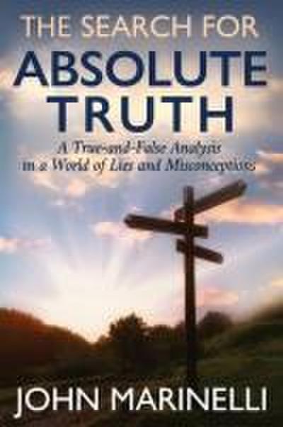 The Search For "Absolute Truth"