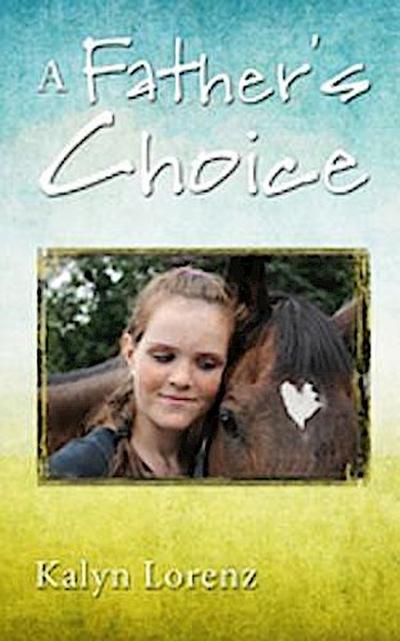 A Father’s Choice