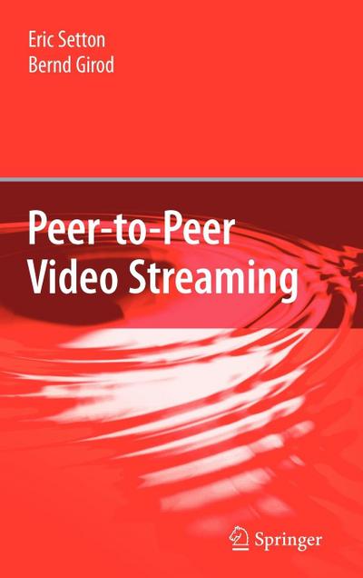 Peer-To-Peer Video Streaming