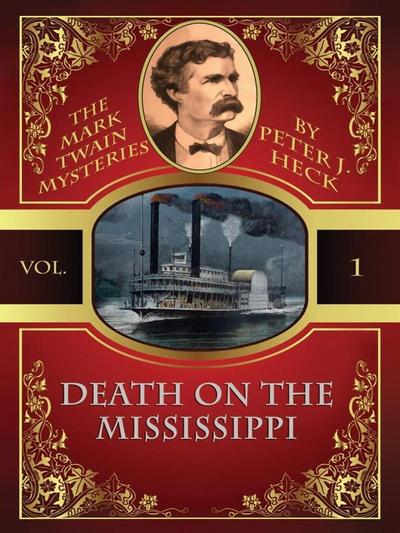 Death on the Mississippi: The Mark Twain Mysteries #1