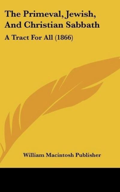 The Primeval, Jewish, And Christian Sabbath