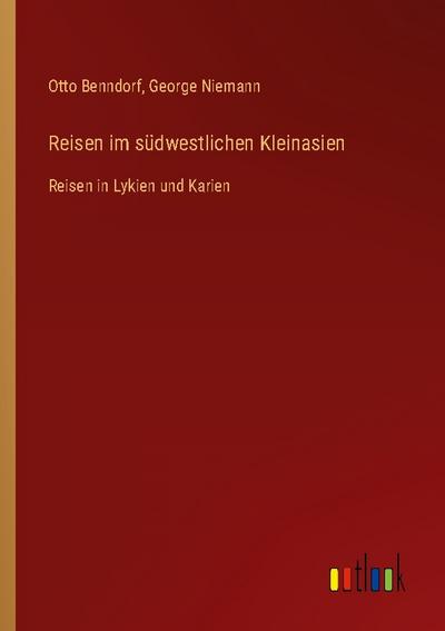 Reisen im südwestlichen Kleinasien