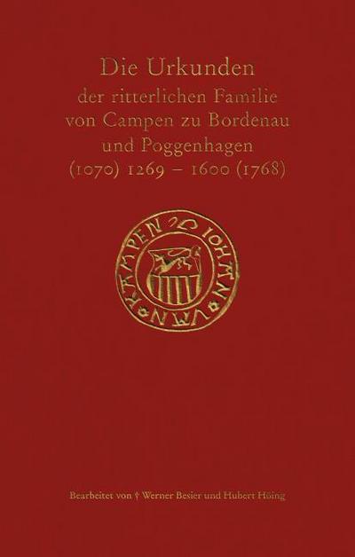 Die Urkunden der ritterlichen Familie von Campen zu Bordenau und Poggenhagen (1070) 1269-1600 (1768)