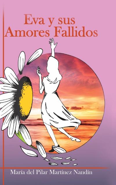 Eva y sus Amores Fallidos