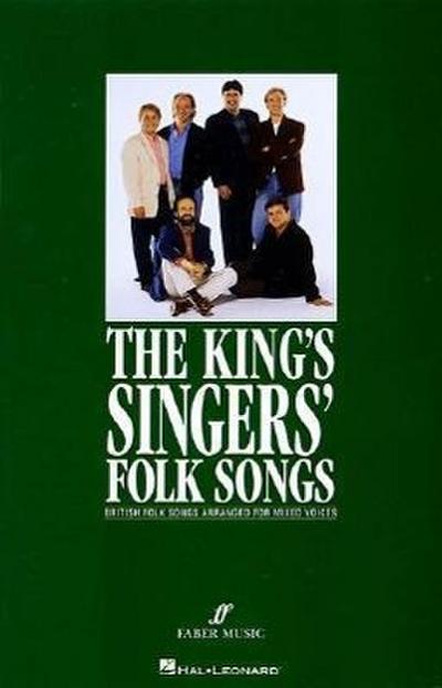 The King’s Singers Folk Songs: British Folk Songs Arranged for Mixed Voices